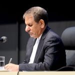 معاون اول رئیس جمهوری : تعیین جانشین رئیس ستاد فرماندهی اقتصاد مقاومتی در خوزستان و بوشهر